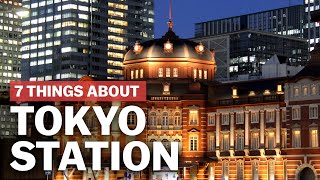 7 Things to know about Tokyo Station  japanguidecom [upl. by Nahij]