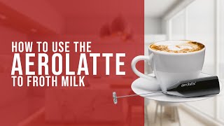 How To Use the AeroLatte To Froth Milk [upl. by Sauers863]