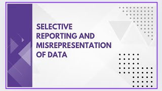 Selective reporting and misrepresentation of data [upl. by Esra951]